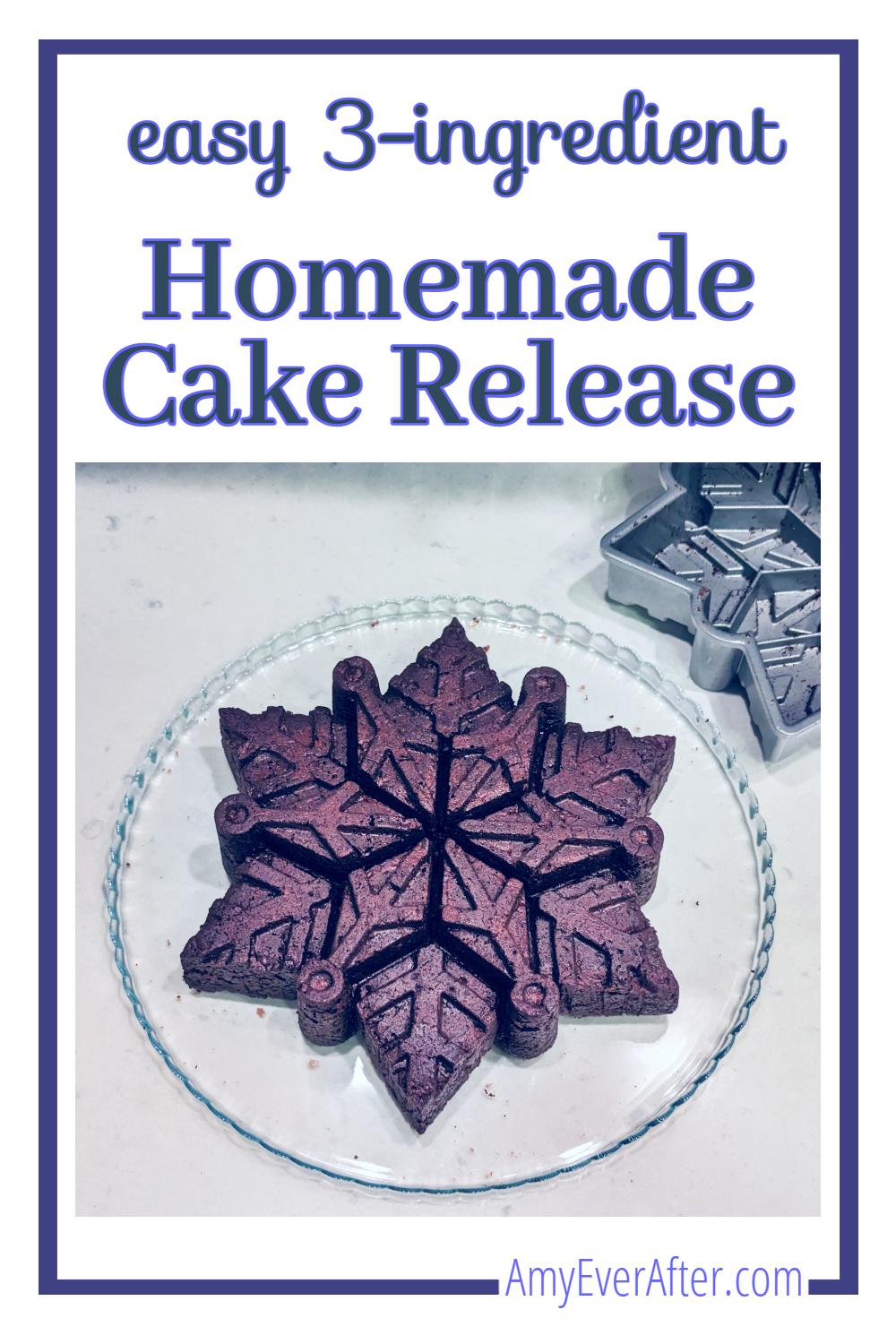 Homemade Cake Release Recipe (Plus Chocolate Cake Goop!) Amy Ever After